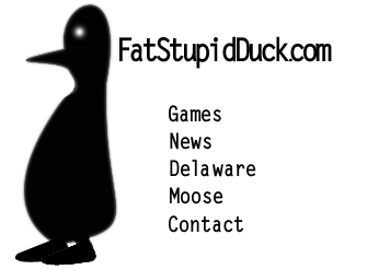 Fat Stupid Duck